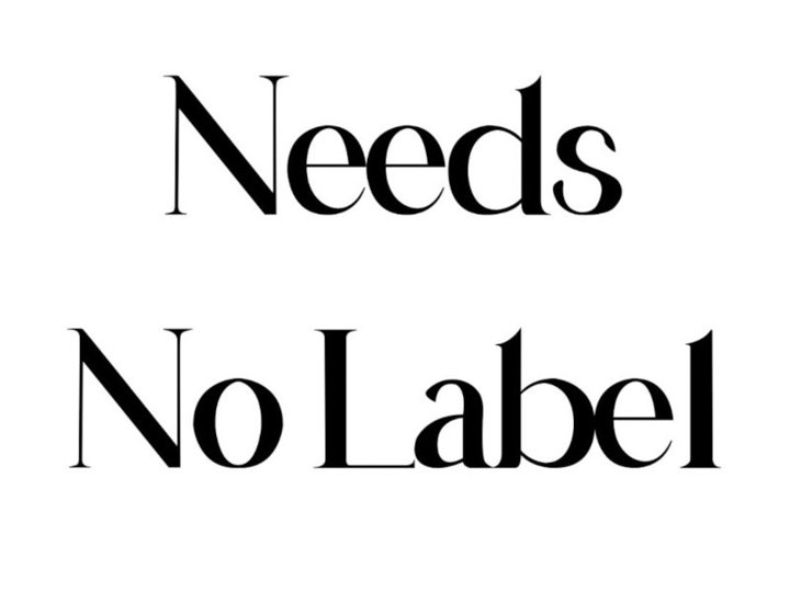 Needs No Label